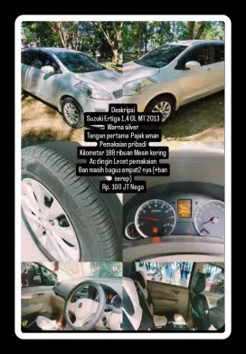 Suzuki Ertiga 1,4 GL MT 2013
Warna silver
Tangan pertama