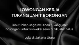 BUTUH SEGARA!!! Loker Penjahit Borongan Lowongan Kerja Jakarta Utara