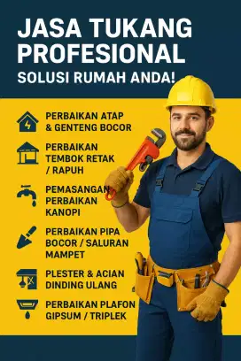 JASA TUKANG PROFESIONAL - SOLUSI RUMAH ANDA !