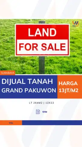 DIJUAL Tanah Grand Pakuwon — SHM, 264m², 13jt/m², Lokasi Strategis