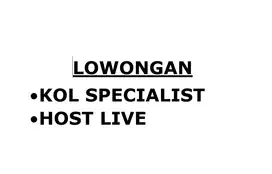Lowongan KOL Specialist (TikTok Shop & Shopee)