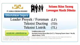Loker Leader Proyek atau Foreman. Teknisi Ducting dan Teknisi Listrik