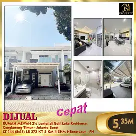DIJUAL RUMAH MEWAH 2½ Lantai di Golf Lake Residence Cengkareng - FN