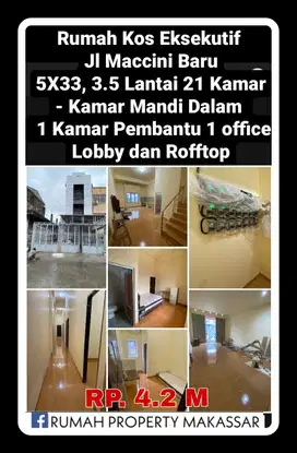 Rumah Kos Eksekutif  Jl Maccini Baru 5X33, 3.5 Lantai 21 Kamar-WC 22