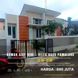 RUMAH MURAH SIAP HUNI DALAM  CLUSTER ALAM ASRI VILLA DAGO