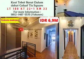 Kost Tebet Barat Dalam 22+1KT dekat Gelael Tis Square