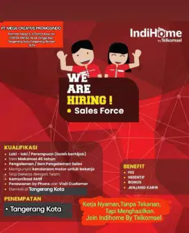 Dibuka lowongan pekerjaan sebagai seles Indihome