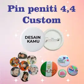 Pin peniti 4.4/ pin custom