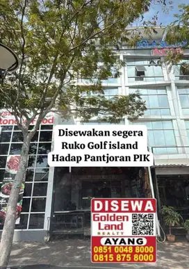 Disewakan  ruko  1 lantai golf island hadap pancoran  pik