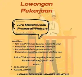 Dibutuhkan segera Cook dan waiters penempatan Senopati