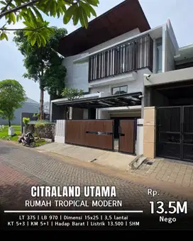 DIJUAL RUMAH TROPICAL MODERN  CLUSTER FAVORIT CITRALAND UTAMA