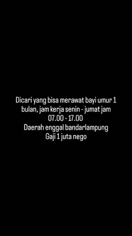 Dicari orang untuk membantu merawat anak
