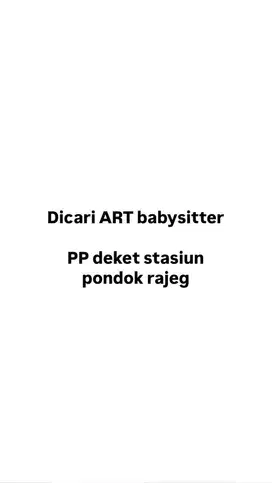 Dicari ART Babysitter PP