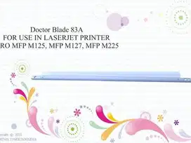 DOCTOR BLADE [CF283] 83A FOR USE IN LASERJET PRINTER PRO Berkualitas