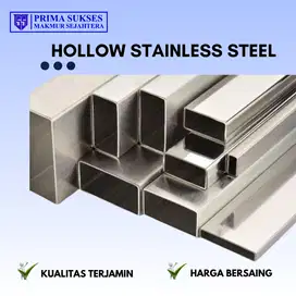 HOLLOW STAINLESS STEEL - PRIMA SUKSES MAKMUR SEJAHTERA