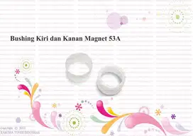 BUSHING KANAN KIRI MAGNET 53A Murah