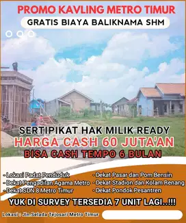 Kavling siap  bangun di 24 Tejo Sari Metro Timur CASH 60 jt saja