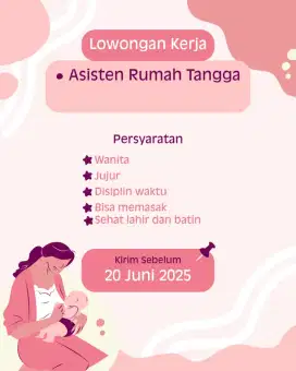 Lowongan pekerjaan untuk Asisten Rumah Tangga (ART) / Pembantu