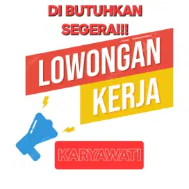 Dibutuhkan karyawati segera!!
