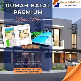 RUMAH PREMIUM PLUS KOLAM RENANG  GRAND AL KAHFI PAWARENGAN