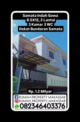 Samata Indah Gowa  8.5X12, 2 Lantai 3 Kamar 3 WC Dekat Bundaran Samata