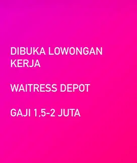 Waitress/pelayan depot