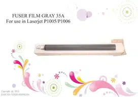 FUSER FILM 35A GRAY For use in Laserjet P1005 Berkualitas
