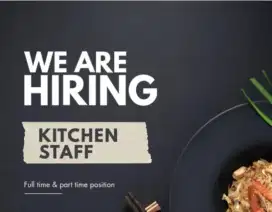 DIBUTUHKAN SEGERA-KITCHEN STAFF
