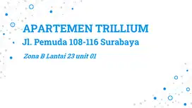 Tower B - Apartment TRILLIUM Surabaya