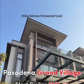 NEW LAUNCHING GRAND PASADENA VILLAGE GADING SERPONG