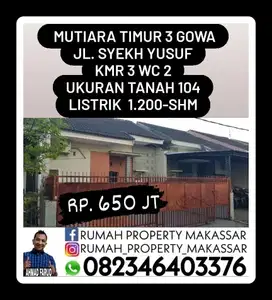 Rmh Mutiara Timur 3 Jl Syekh Yusuf  Gowa kmr 3 WC 2 LB 104M² SHM