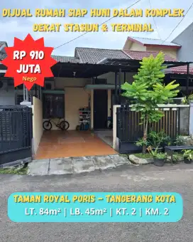 Dijual Rumah Siap Huni di Taman Royal Poris Cipondoh Tangerang Kota