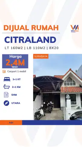 Dijual Rumah Citraland Hadap Utara – Siap Huni, SHM, Rp 2,4 M