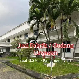 Jual Pabrik Gudang Besar Ex Garment 35000 m Ungaran Jawa Tengah