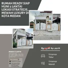 RUMAH READY SIAP HUNI 2 LANTAI LOKASI STRATEGIS,, MEWAH LUXURY di KOTA