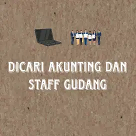 DICARI STAFF AKUNTING DAN GUDANG
