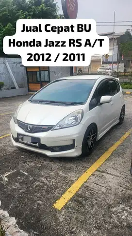 Jual Cepat BU Honda Jazz RS Matic A/T 2011 TERMURAH BUTUH UANG