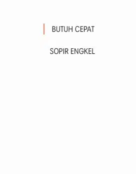 Di cari SOPIR untuk bawa Engkel  box