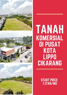 JUAL TANAH KOMERSIAL UNTUK SEKOLAH DAN KAMPUS DI LIPPO CIKARANG