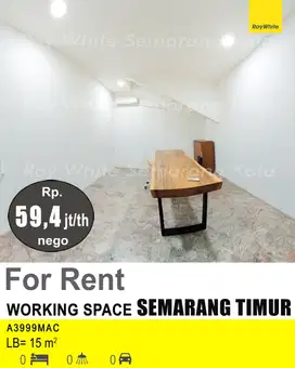 DISEWAKAN WORKING SPACE DI SEMARANG TIMUR A3999