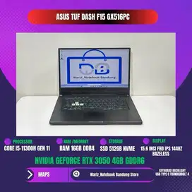 ASUS TUF GAMING DASH F15 FX516PC CORE I5-11300H NVDIA RTX 3050 RAM 16G