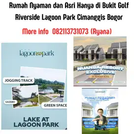 Rumah Nyaman dan Asri di Bukit Golf Riverside Lagoon Park Cimanggis
