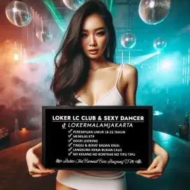 LOKER LC & SEXY DANCER JAKARTA