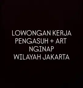 LOWONGAN PENGASUH BALITA / BABYSITTER + ART TINGGAL DI DALAM