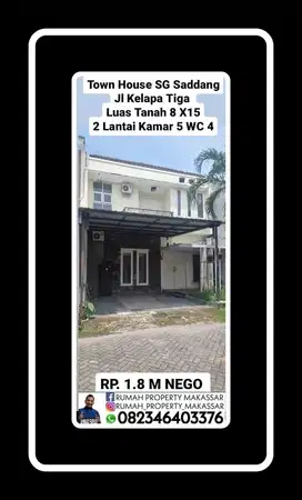 Town House SG Saddang Jl Kelapa Tiga  Luas 8 X15 2 Lantai kmr 5 WC 4