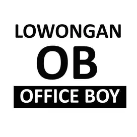 LOWONGAN OB OFFICE BOY GADING SERPONG ALAM SUTERA TANGERANG SELATAN