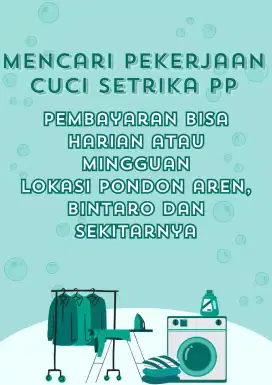 Butuh kerjaan cuci gosok pulang pergi