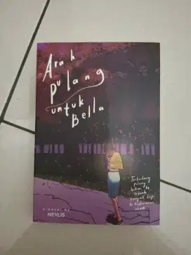 Arah Pulang untuk Bella - Buku Novel Bekas