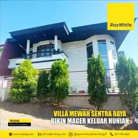 BU, RUMAH BESAR & MEWAH DI VILLA SENTRA RAYA CITRALAND