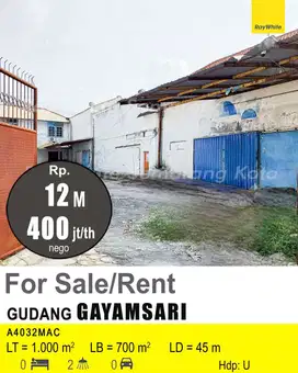 DIJUAL DAN DISEWAKAN GUDANG DI GAYAMSARI A4032